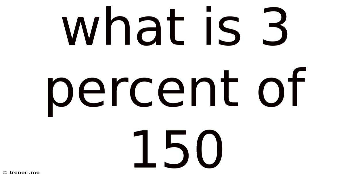 What Is 3 Percent Of 150