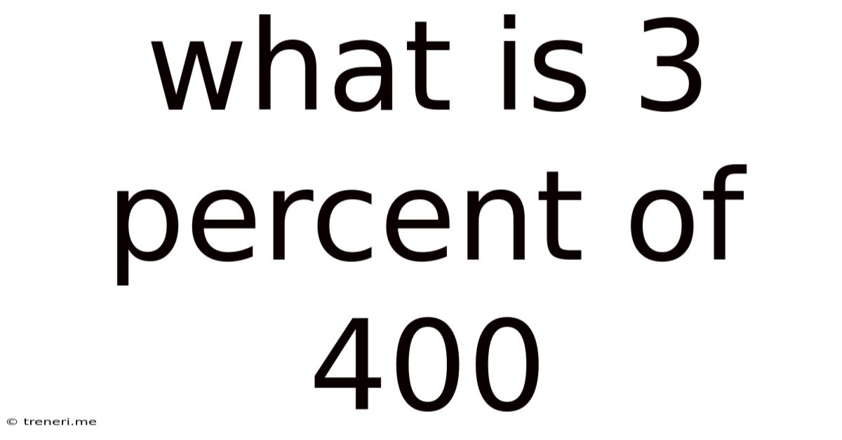 What Is 3 Percent Of 400