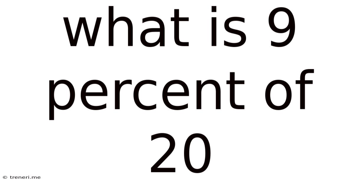 What Is 9 Percent Of 20