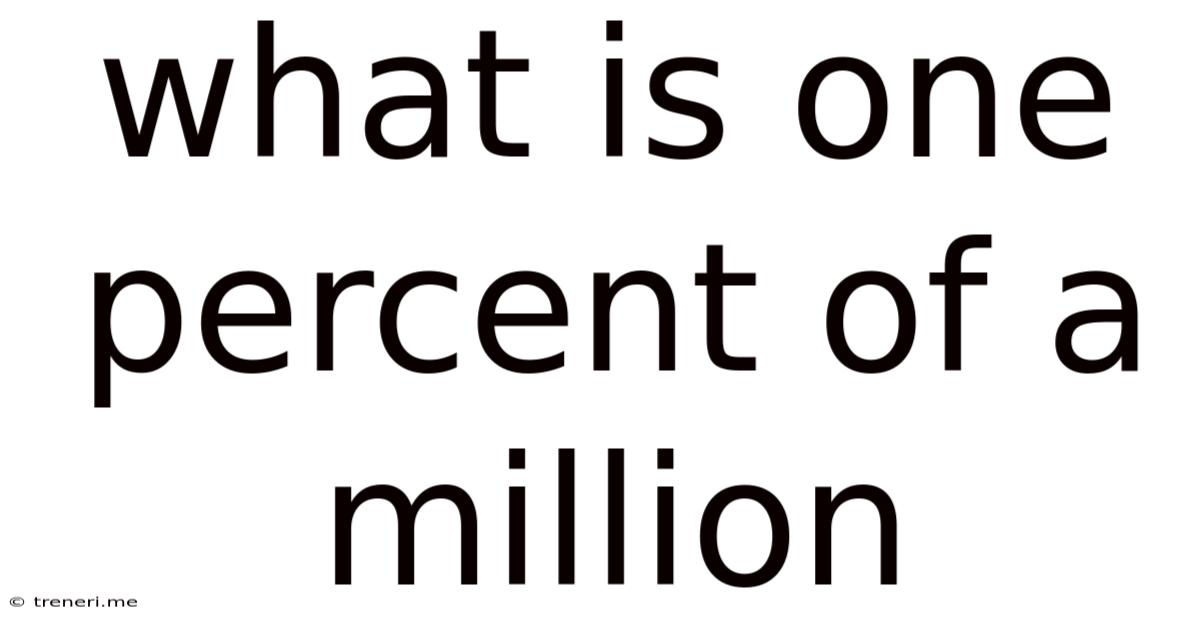 What Is One Percent Of A Million