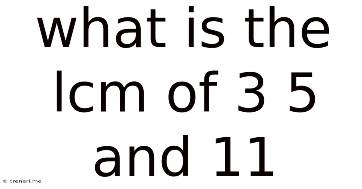 What Is The Lcm Of 3 5 And 11
