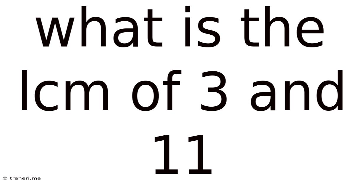 What Is The Lcm Of 3 And 11