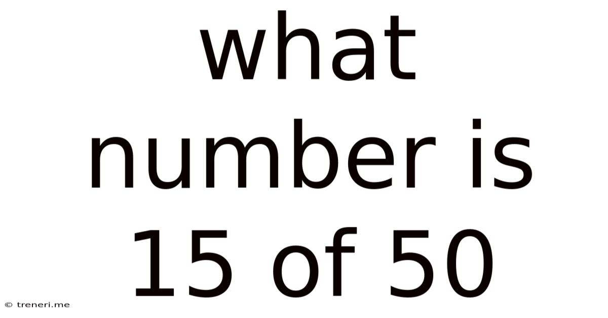 What Number Is 15 Of 50