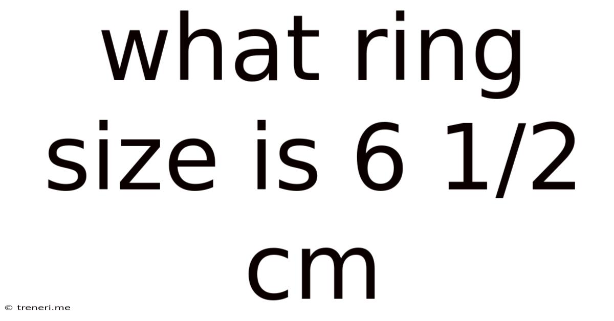 What Ring Size Is 6 1/2 Cm