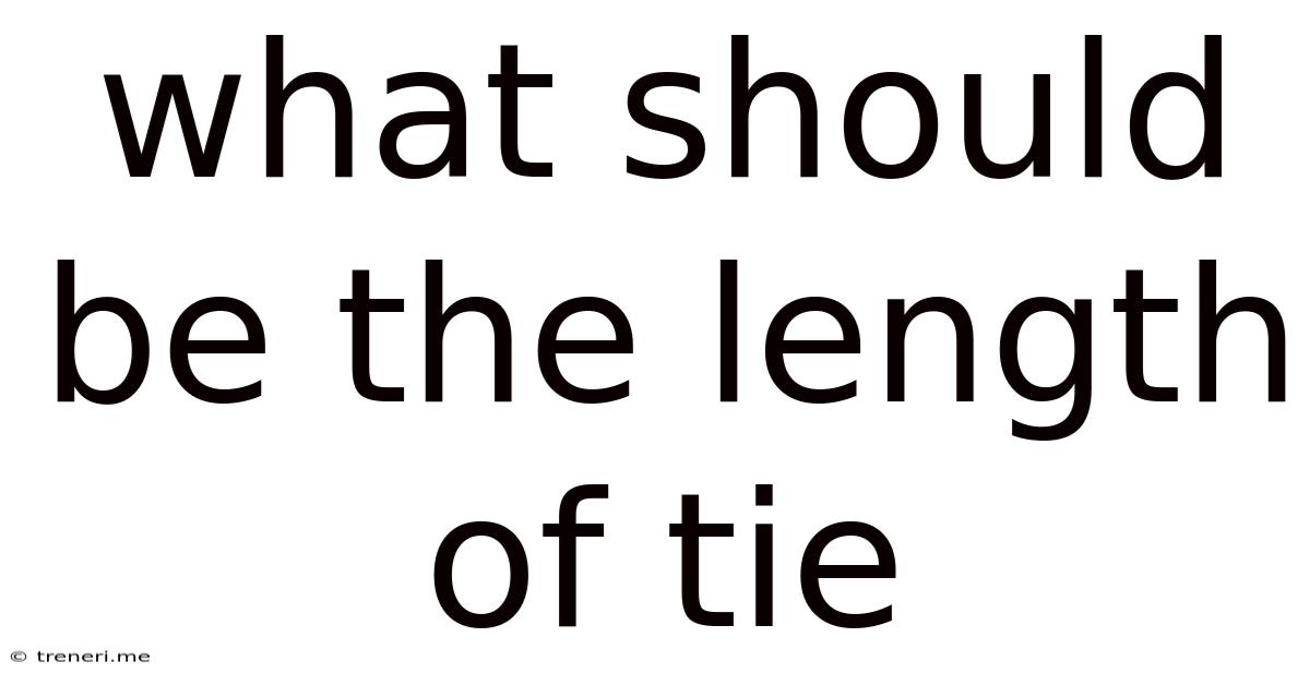 What Should Be The Length Of Tie