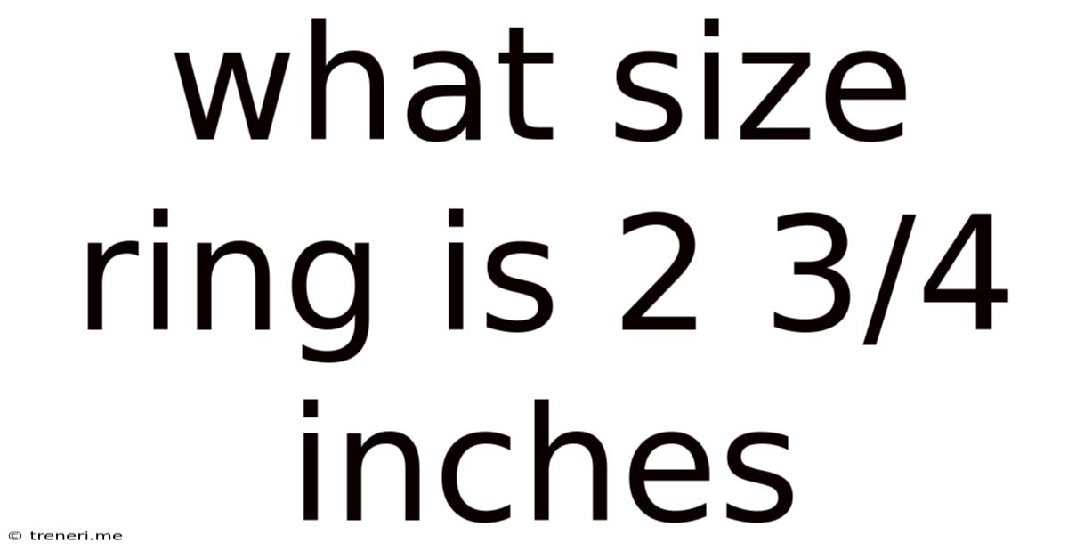 What Size Ring Is 2 3/4 Inches