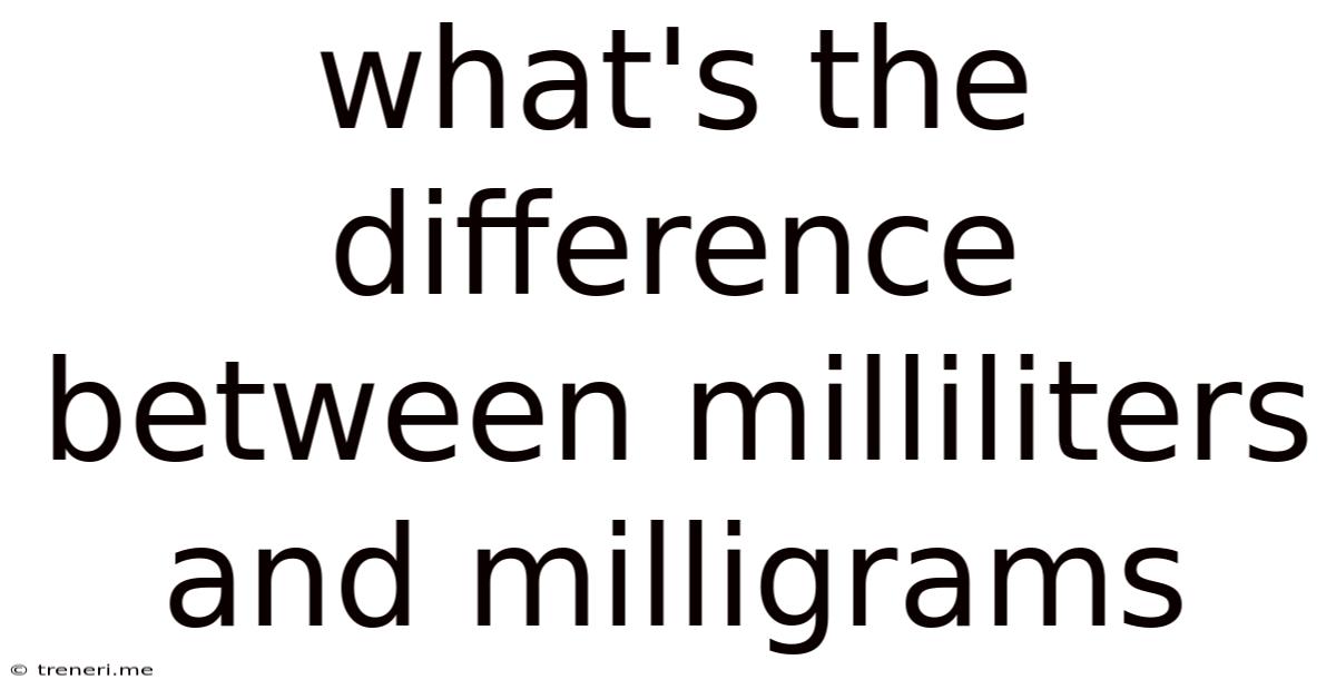 What's The Difference Between Milliliters And Milligrams