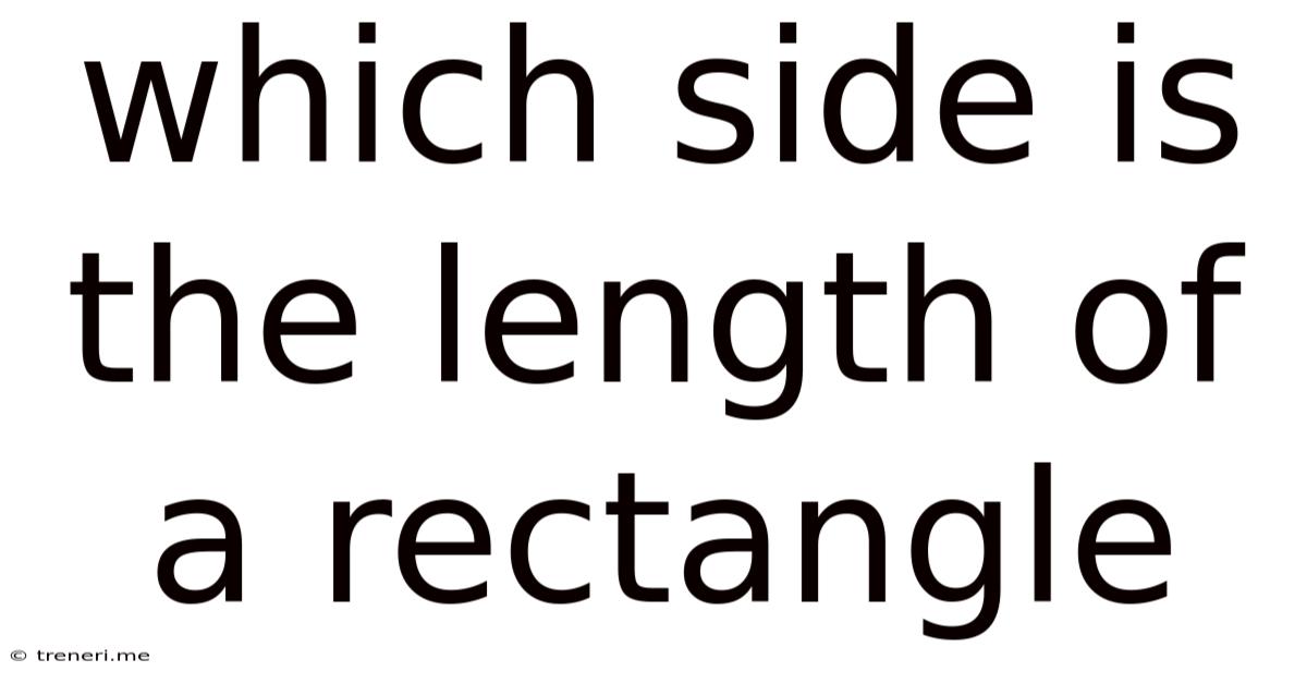 Which Side Is The Length Of A Rectangle