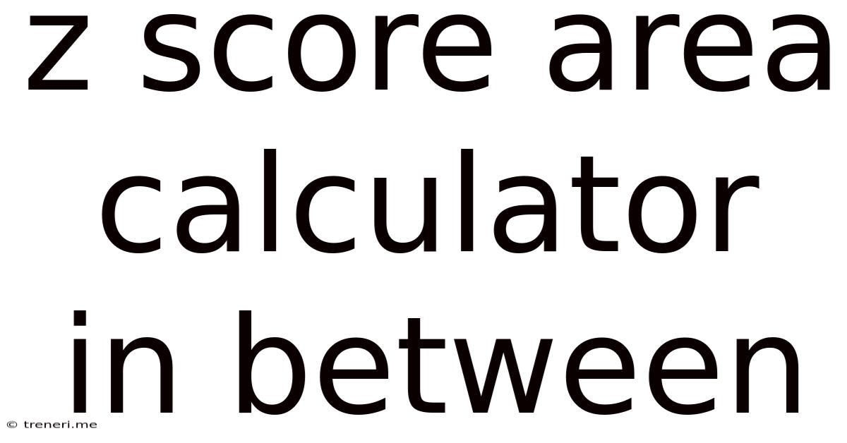 Z Score Area Calculator In Between