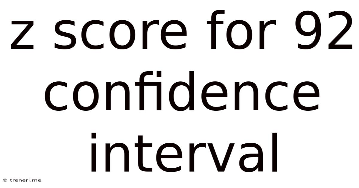 Z Score For 92 Confidence Interval